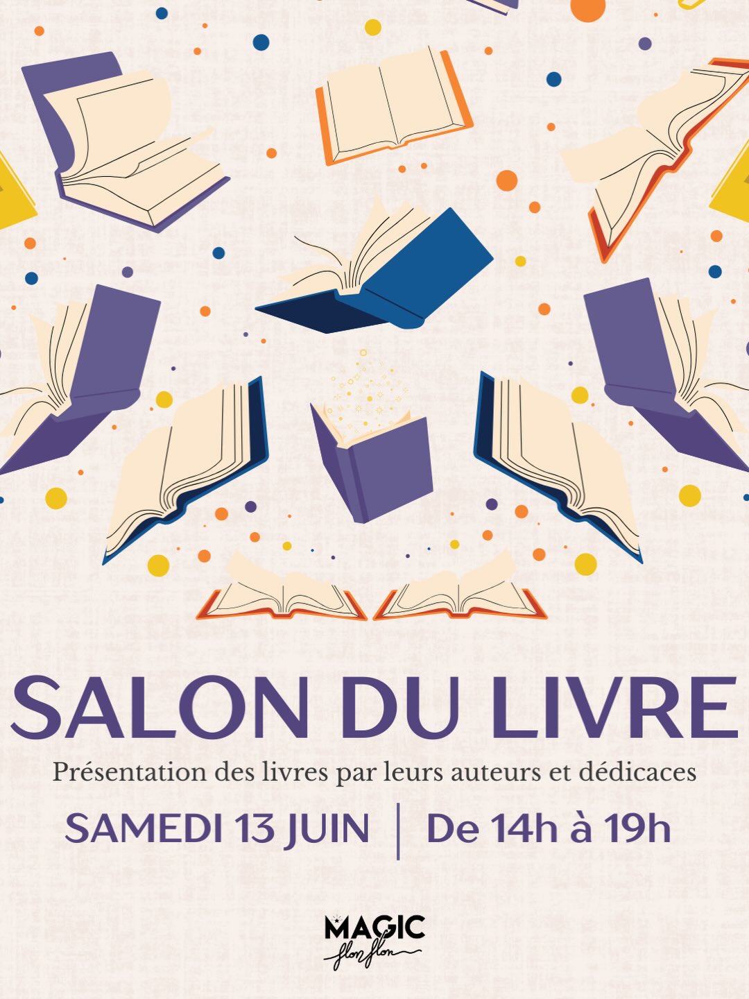 Affiche du Salon du Livre au Magic Flonflon – samedi 13 juin de 14h à 19h